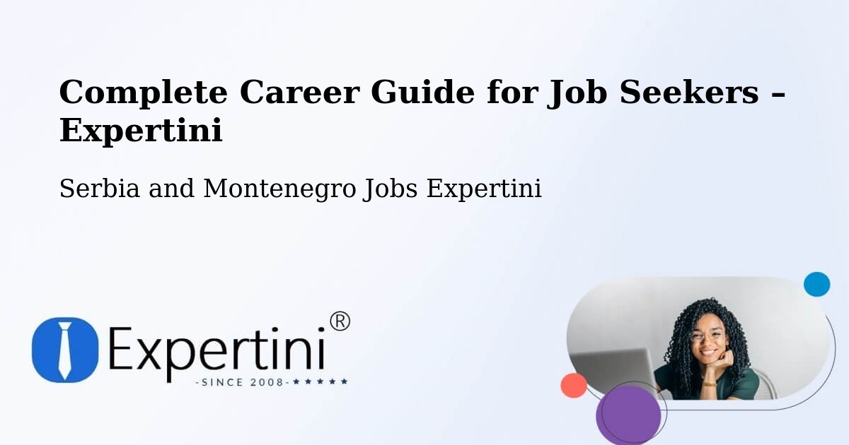 Career Guide for Job Seekers – Lac Simon - Lac Simon, Serbia and Montenegro Jobs Expertini