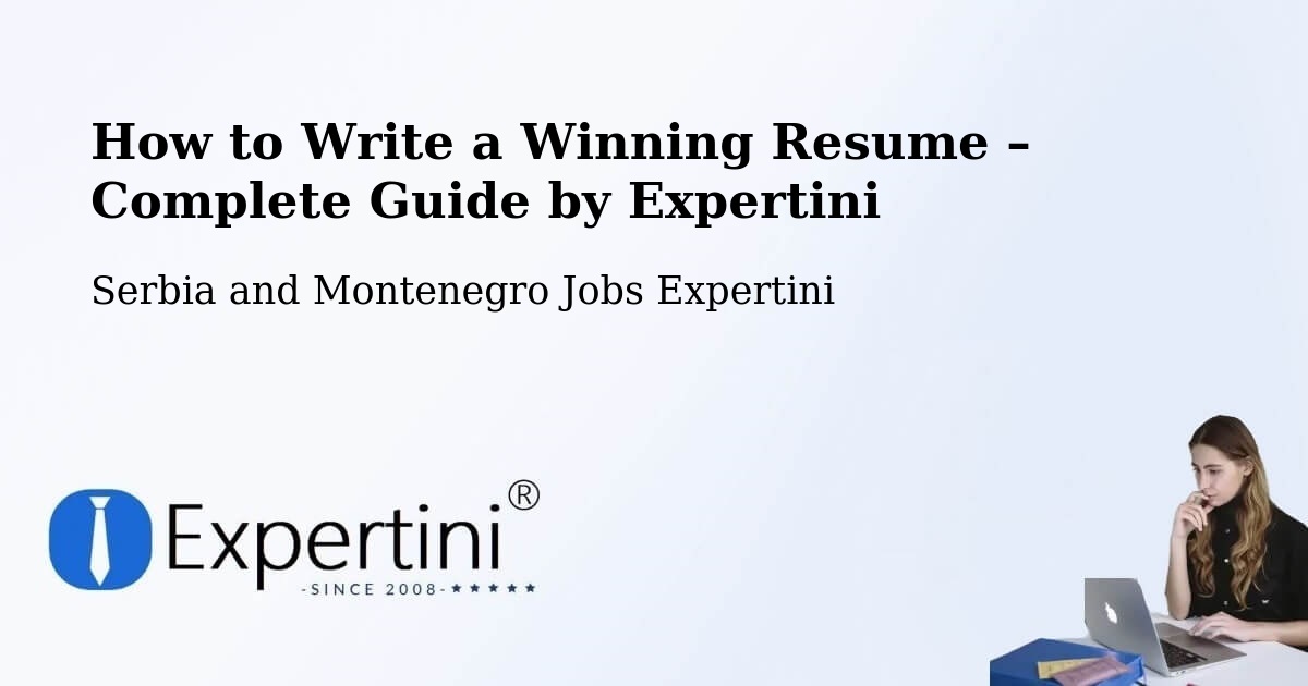 Resume Writing Guide for Job Seekers – Lac Simon - Lac Simon, Serbia and Montenegro Jobs Expertini